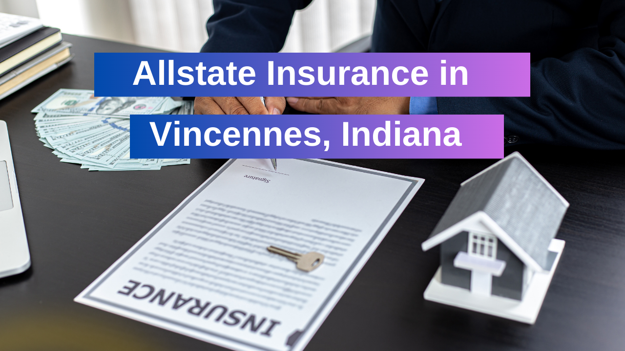 Allstate Insurance in Vincennes, Indiana